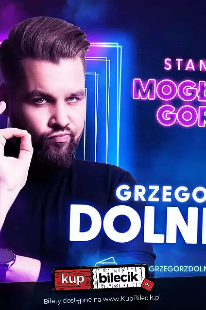 Grzegorz Dolniak stand-up "Mogło być gorzej"