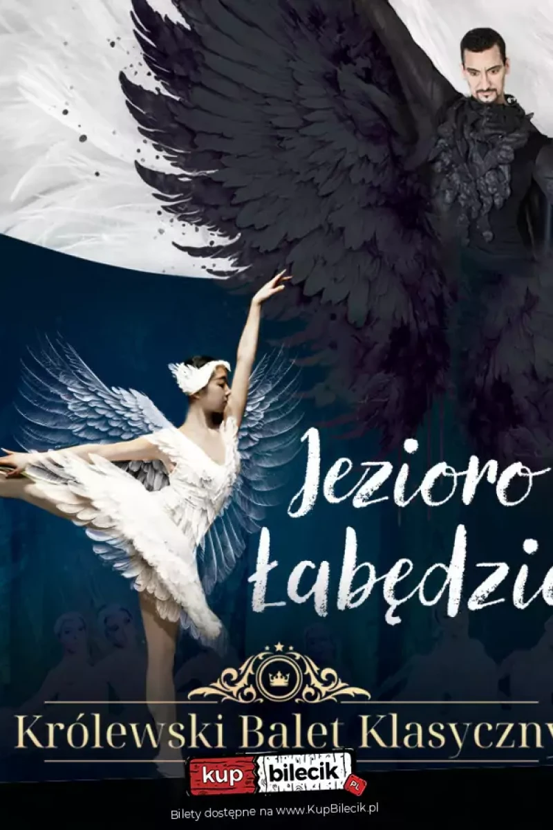 Królewski Balet Klasyczny - Jezioro Łabędzie