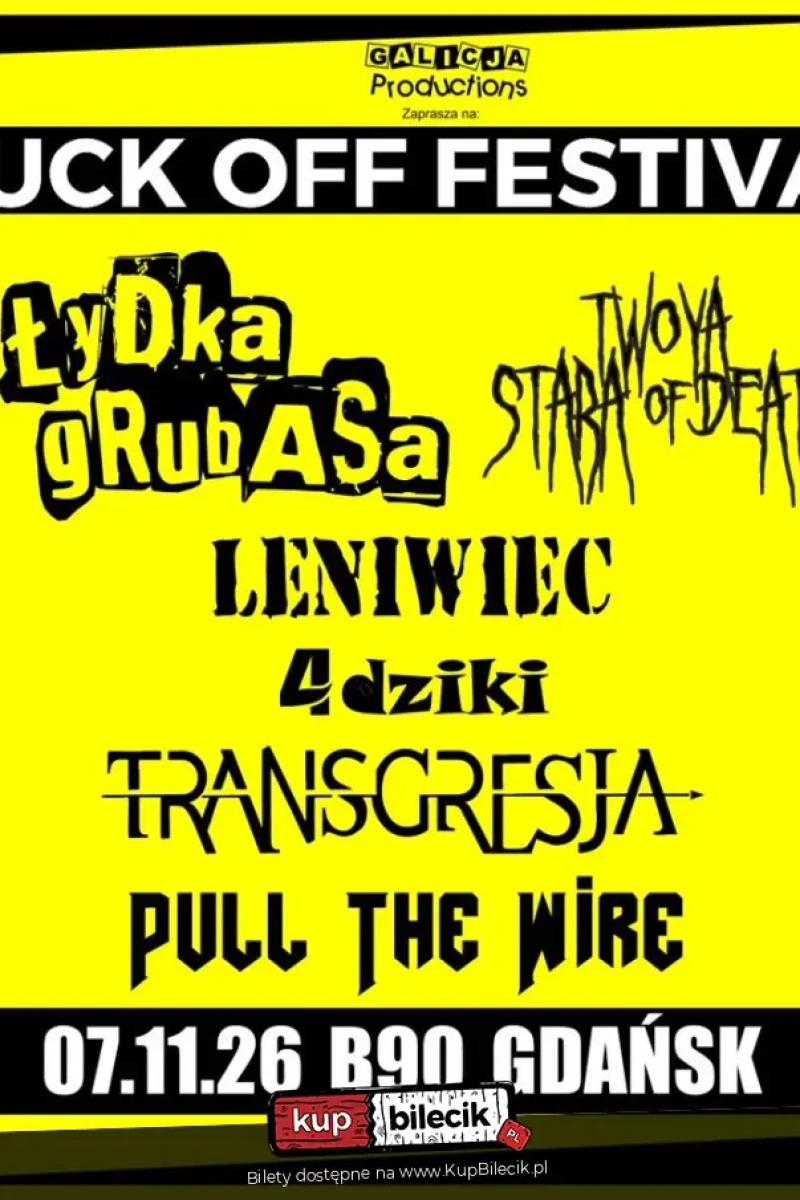 Łydka Grubasa, Pull The Wire, Twoja Stara Of Death, Transgresja, 4 dziki, Leniwiec