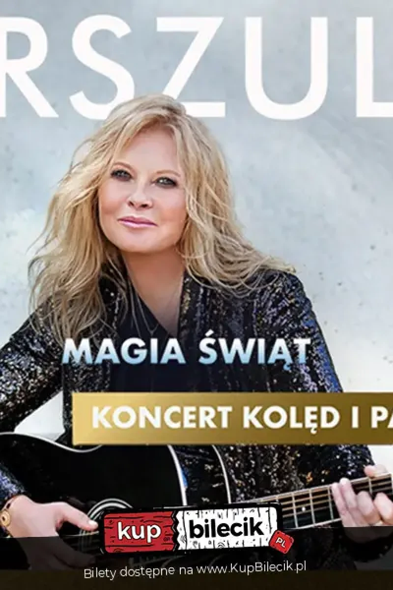 Urszula - "Magia Świąt" Koncert Kolęd i Pastorałek