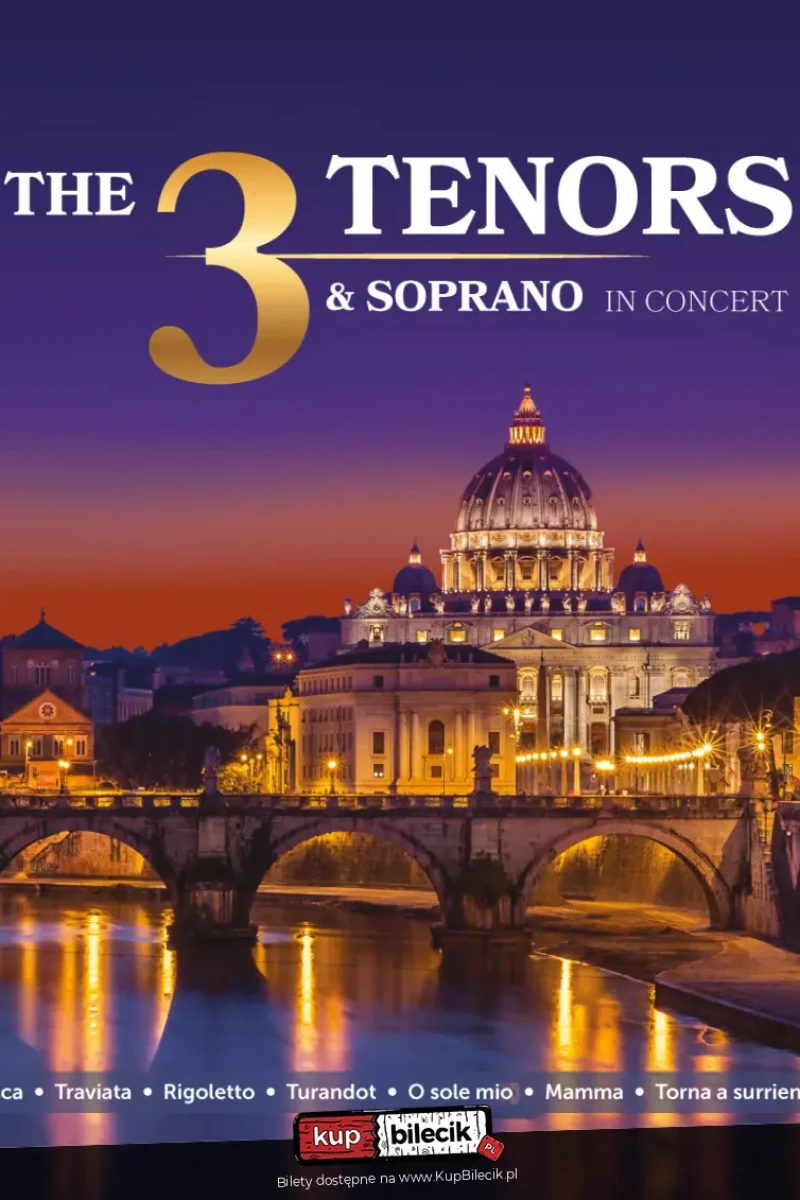 The 3 Tenors &amp; Soprano - Włoska Gala Operowa