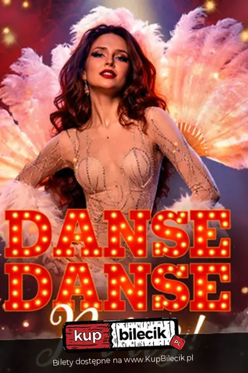 Danse, danse Paris - Show inspirowane Moulin Rouge