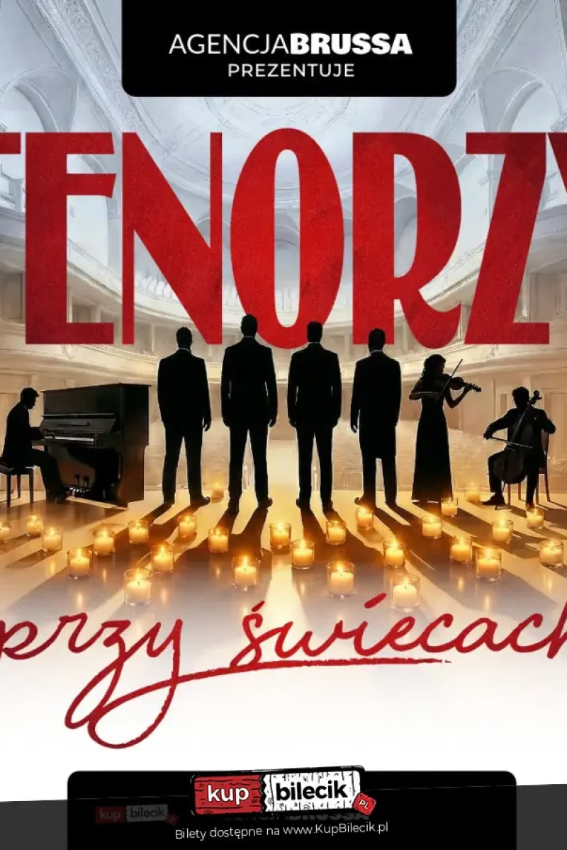 Tenorzy przy świecach - koncert, który porusza serce