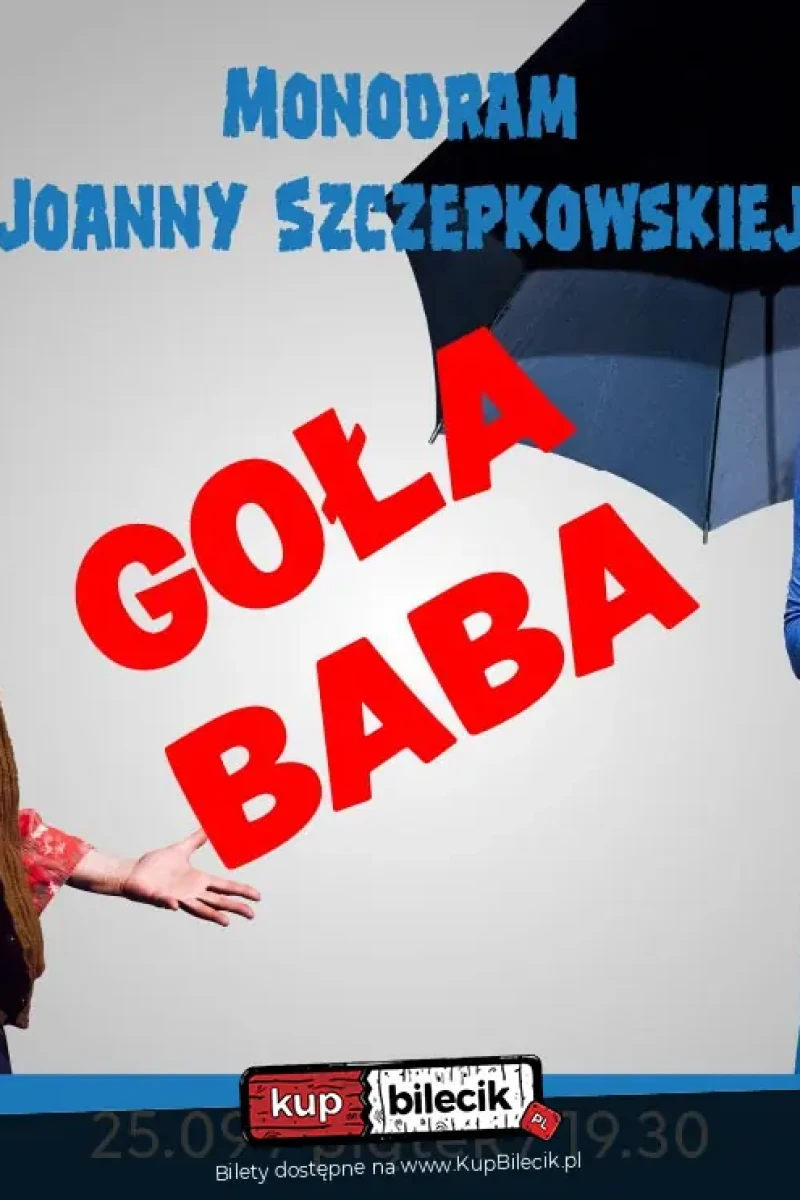 Joanna Szczepkowska - Monodram "Goła Baba"