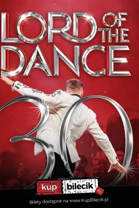LORD OF THE DANCE - 30th Anniversary Tour