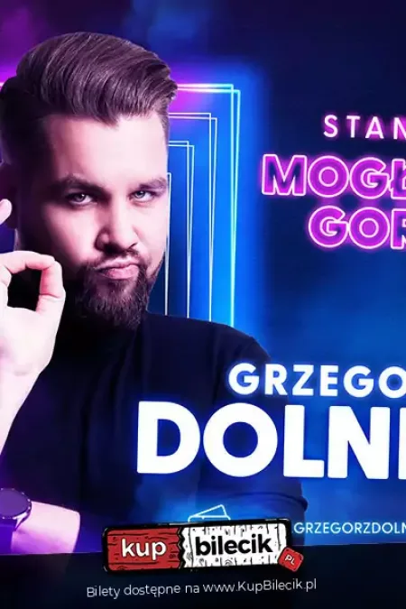 Grzegorz Dolniak stand-up "Mogło być gorzej"