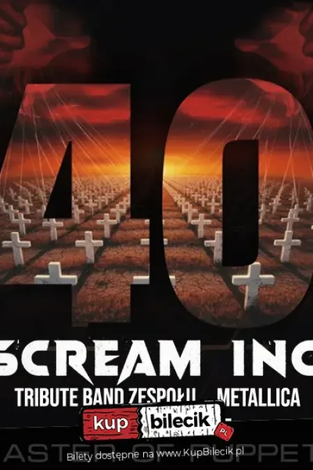 Trasa koncertowa SCREAM INC. - "40-lecie Master of Puppets"