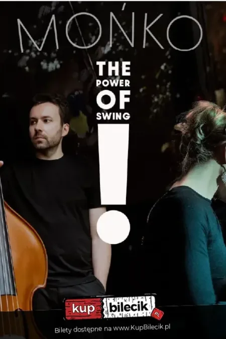 Ola Mońko Trio - "THE POWER OF SWING !"