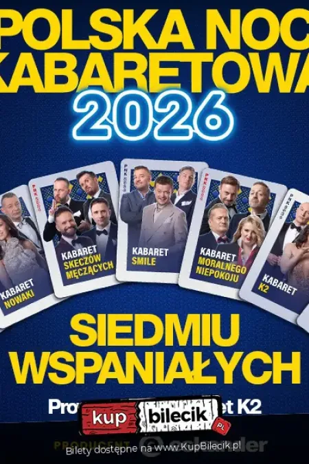 Polska Noc Kabaretowa 2026 - Siedmiu wspaniałych