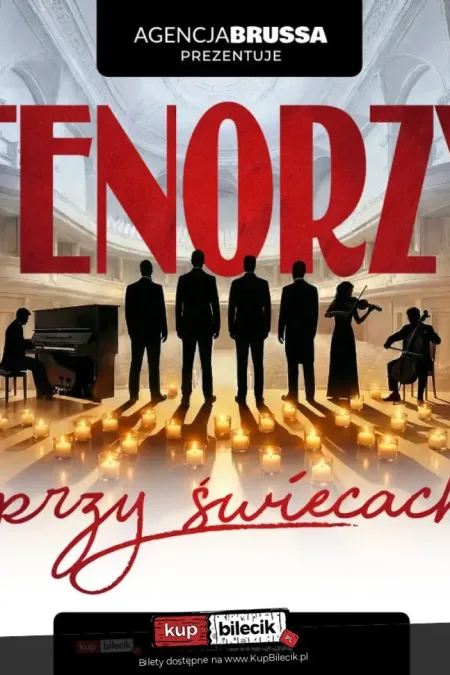 Tenorzy przy świecach - koncert, który porusza serce