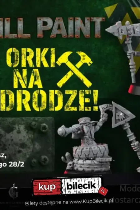 EPIC CHILL PAINT - Zakaz Wstępu: Orki Na Drodze!