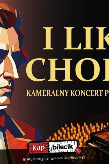 I like Chopin - kameralny koncert przy świecach