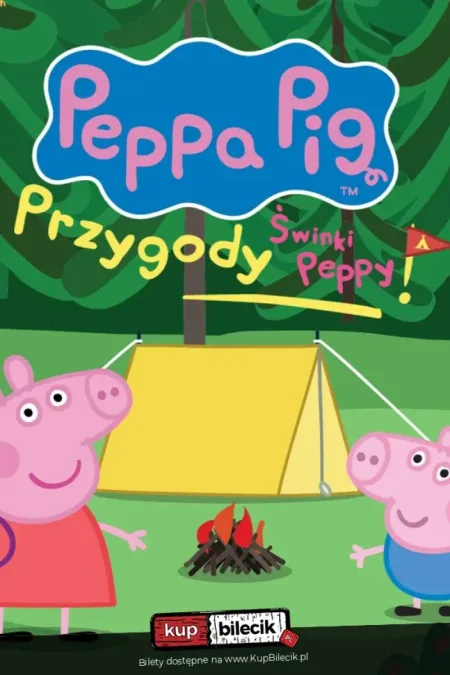 Świnka Peppa i przyjaciele powracają z zupełnie nowym spektaklem - Przygody Świnki Peppy!