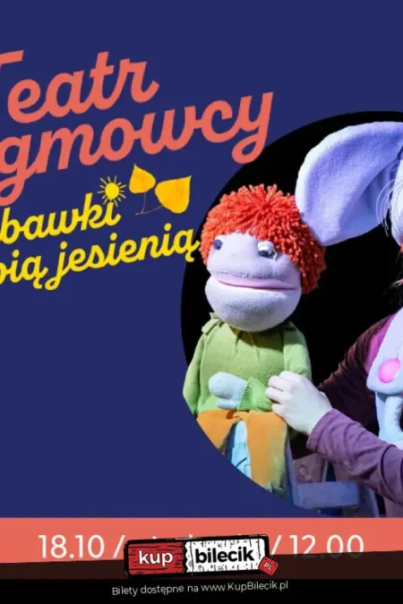 Teatr MagMowcy - Co zabawki robią jesienią