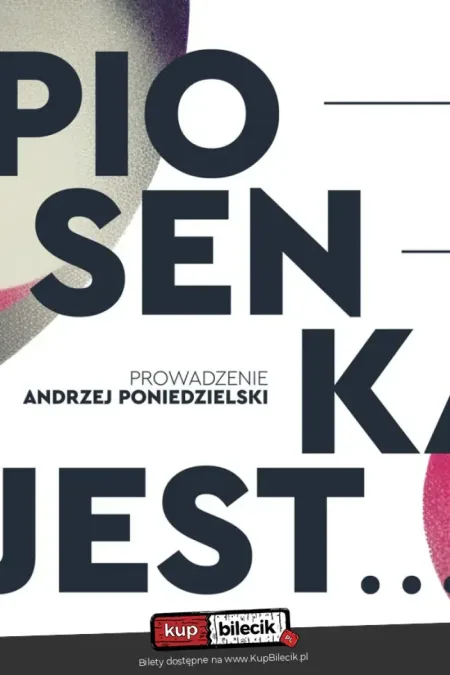 Poezja, która brzmi, emocje, które zostają - daj się porwać Piosence!